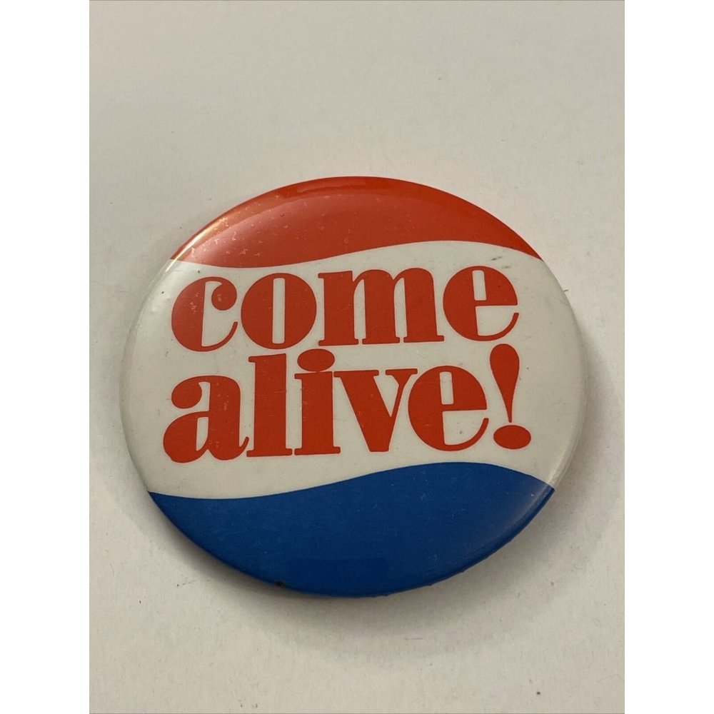 Vintage Come Alive Pepsi Cola Pin Button AV1P